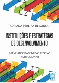 INSTITUIÇÕES E ESTRATÉGIAS DE DESENVOLVIMENTO (eBook, ePUB)