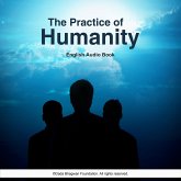 The Practice of Humanity - English Audio Book (MP3-Download)