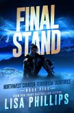 Final Stand (Northwest Counter-Terrorism Taskforce, #5) (eBook, ePUB)