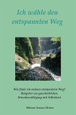 Ich wähle den entspannten Weg (eBook, ePUB)