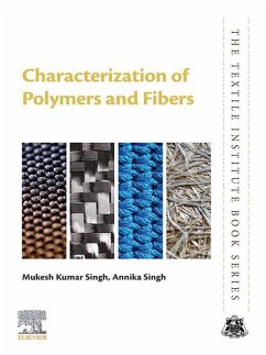 Characterization of Polymers and Fibers (eBook, ePUB) - Singh, Mukesh Kumar; Singh, Annika