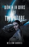 Women in Wars of the Future (eBook, ePUB) Women in Wars of the Future (eBook, ePUB)