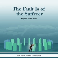 The Fault is of the Sufferer - English Audio Book (MP3-Download) - Bhagwan, Dada