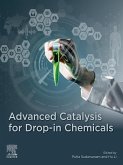 Advanced Catalysis for Drop-in Chemicals (eBook, ePUB)