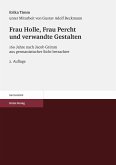 Frau Holle, Frau Percht und verwandte Gestalten (eBook, PDF)
