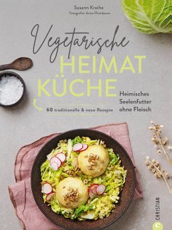 Vegetarische Heimatküche (eBook, ePUB) - Kreihe, Susann