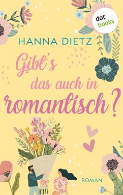 Gibt's das auch in romantisch? (eBook, ePUB) - Dietz, Hanna