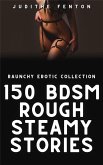 150 BDSM Rough Steamy Stories (eBook, ePUB)