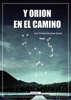 Y Orion en el camino (eBook, ePUB) - Hinojosa García, Ana Victoria