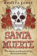 Santa Muerte: The History and Rituals... - Bild 1