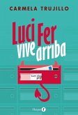 Luci Fer vive arriba (eBook, ePUB) Luci Fer vive arriba (eBook, ePUB)