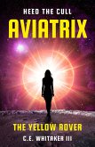 The Yellow Rover: Aviatrix (eBook, ePUB)
