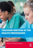 Teaching Writing in the Health Professions (eBook, PDF)