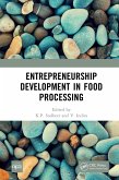 Entrepreneurship Development in Food Processing (eBook, ePUB)