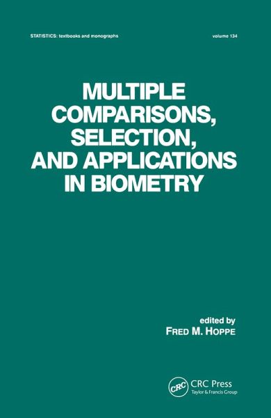 Multiple Comparisons, Selection and Applications in Biometry (eBook, ePUB) Multiple Comparisons, Selection and Applications in Biometry (eBook, ePUB)
