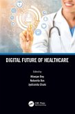 Digital Future of Healthcare (eBook, ePUB)