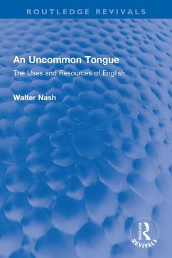 An Uncommon Tongue (eBook, ePUB) - Nash, Walter