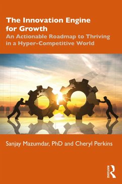 The Innovation Engine for Growth (eBook, ePUB) - Mazumdar, Sanjay; Perkins, Cheryl