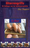 Gitarrengriffe für Anfänger aus der Spielerperspektive (eBook, ePUB)