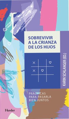 Sobrevivir a la crianza de los hijos (eBook, ePUB) - Schlanger, Karin