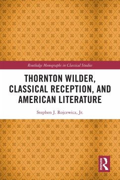 Cover Thornton Wilder, Classical Reception, and American Literature (eBook, ePUB)