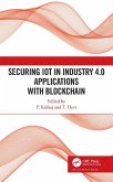 Securing IoT in Industry 4.0 Applications with Blockchain (eBook, ePUB)