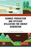 Biomass Production and Efficient Utilization for Energy Generation (eBook, PDF)