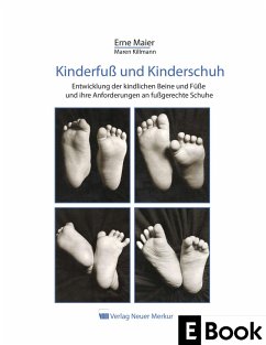 Kinderfuß und Kinderschuh (eBook, PDF) - Maier, Erne; Killmann, Maren