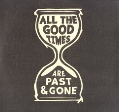 All The Good Times - Welch,Gillian & Rawlings,David