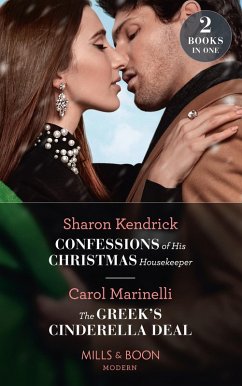 Confessions Of His Christmas Housekeeper / The Greek's Cinderella Deal (eBook, ePUB) - Kendrick, Sharon; Marinelli, Carol