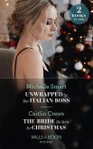 Unwrapped By Her Italian Boss / The Bride He Stole For Christmas (eBook, ePUB)