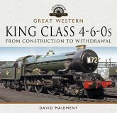 Great Western, King Class 4-6-0s (eBook, ePUB) Great Western, King Class 4-6-0s (eBook, ePUB)