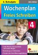 Wochenplan Freies Schreiben / Klasse 4... - Bild 1