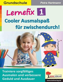 Lernefix / Band 1: Cooler Ausmalspaß für zwischendurch! (eBook, PDF) - Hartmann, Petra