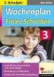 Wochenplan Freies Schreiben / Klasse 3... - Bild 1
