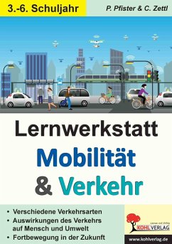 Lernwerkstatt Mobilität & Verkehr (eBook, PDF) - Pfister, Petra; Zettl, Christiane