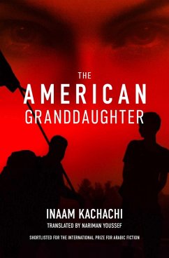 The American Granddaughter (eBook, ePUB) - Kachachi, Inaam