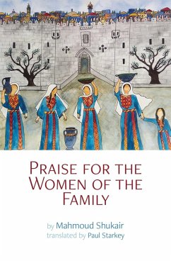 Praise for the Women of the Family (eBook, ePUB) - Shukair, Mahmoud