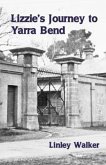 Lizzie's Journey to Yarra Bend (eBook, ePUB)