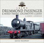 L & S W R Drummond Passenger & Mixed Traffic Locomotive Classes (eBook, ePUB)