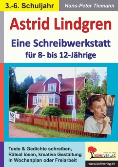 Astrid Lindgren - Eine Schreibwerkstatt für 8- bis 12-Jährige (eBook, PDF) - Tiemann, Hans-Peter