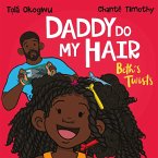 Daddy Do My Hair: Beth's Twists (eBook, ePUB)