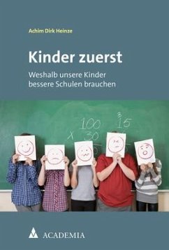 Kinder zuerst - Heinze, Achim Dirk