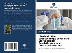 Überblick über stressbedingte psychische Störungen bei Beschäftigten des Gesundheitswesens - Melendi, Julieta