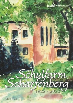 Schulfarm Scharfenberg 1922-2022 - Werner, Rainer