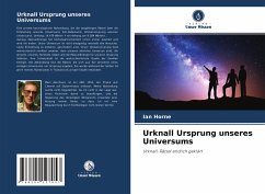 Urknall Ursprung unseres Universums - Horne, Ian
