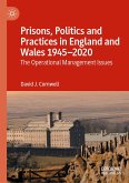 Prisons, Politics and Practices in England and Wales 1945–2020 (eBook, PDF)