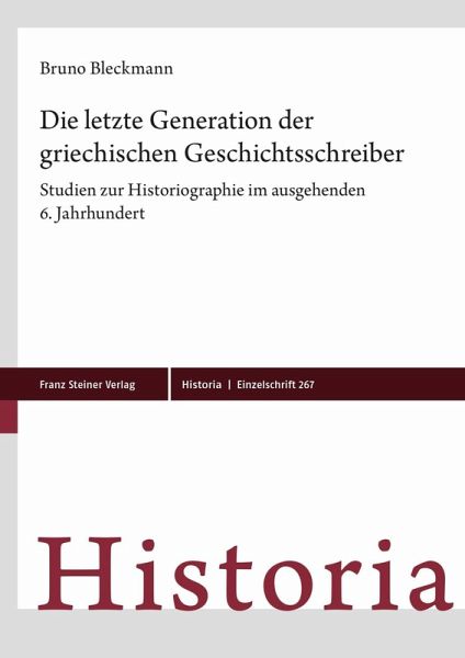 Die letzte Generation der griechischen Geschichtsschreiber (eBook, PDF) Die letzte Generation der griechischen Geschichtsschreiber (eBook, PDF)