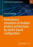 Performance simulation of modular product architectures by model-based configuration (eBook, PDF)