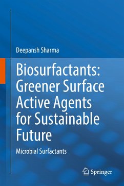 Biosurfactants: Greener Surface Active Agents for Sustainable Future (eBook, PDF) - Sharma, Deepansh